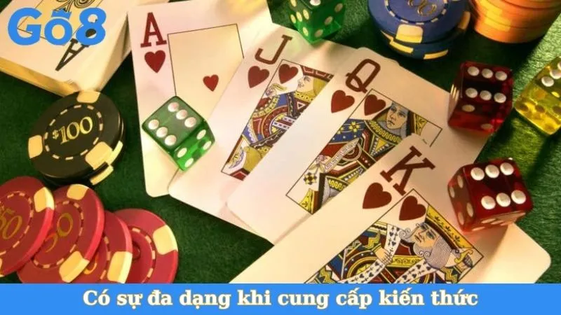Có sự đa dạng khi cung cấp kiến thức
