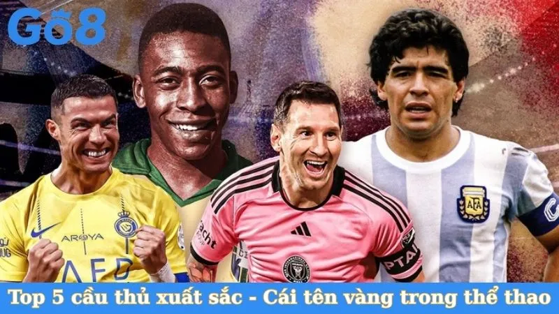 Top 5 cầu thủ xuất sắc